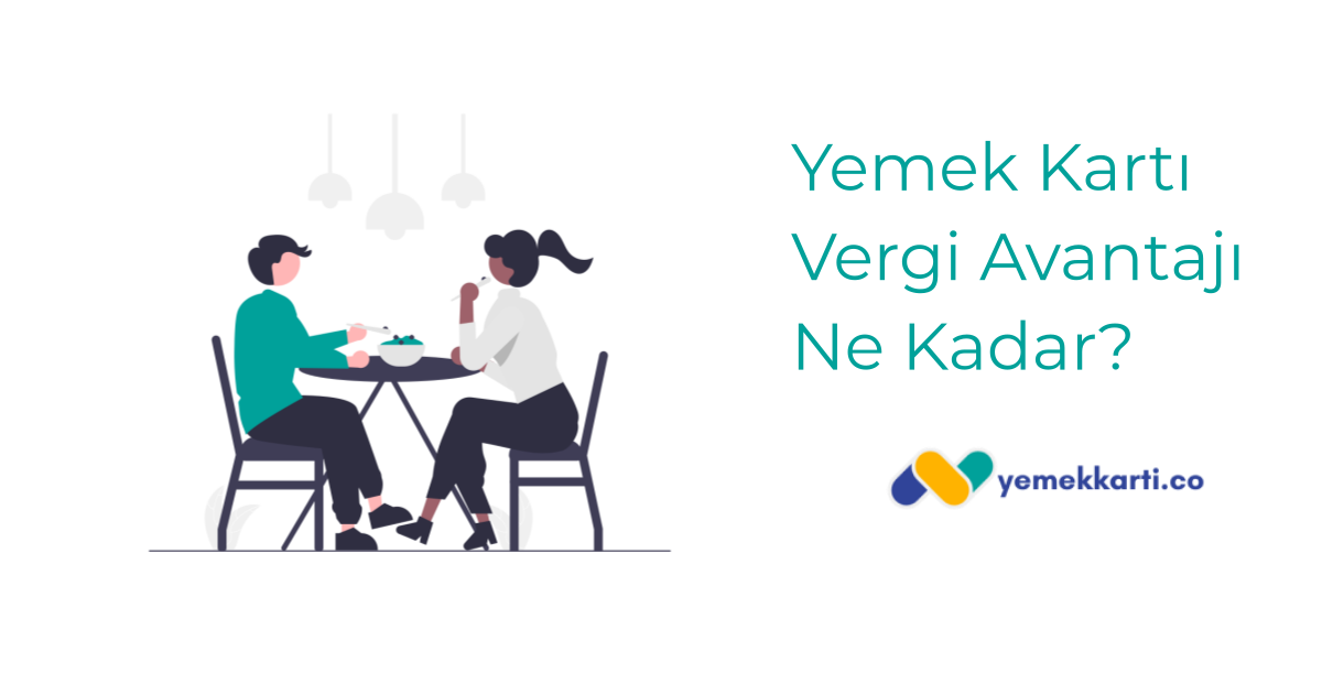 Yemek Kartı Vergi Avantajı